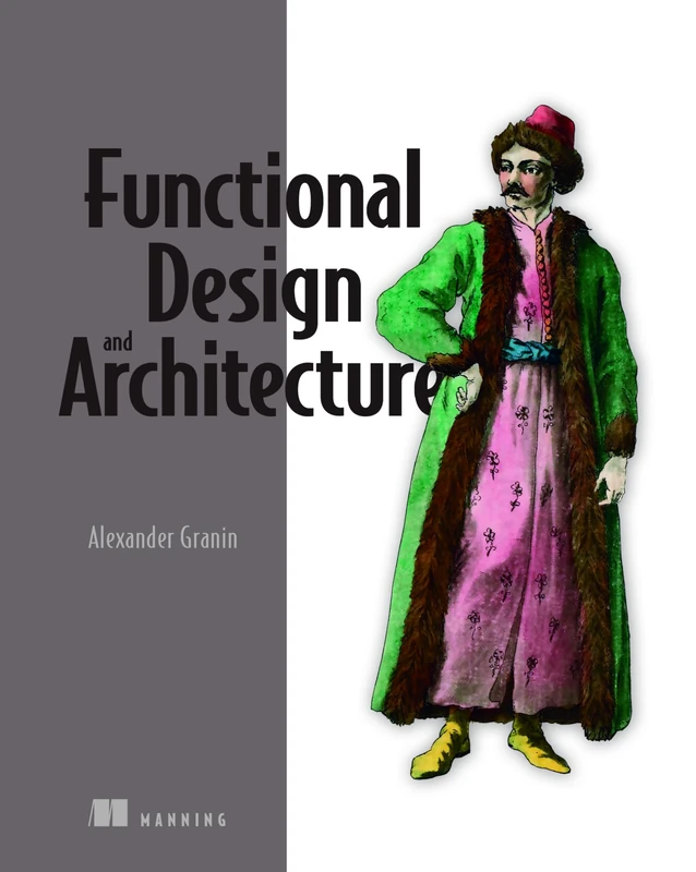 Functional Design and Architecture: Examples in Haskell