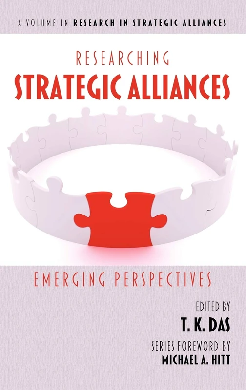 Researching Strategic Alliances: Emerging Perspectives (Research in Strategic Alliances)
