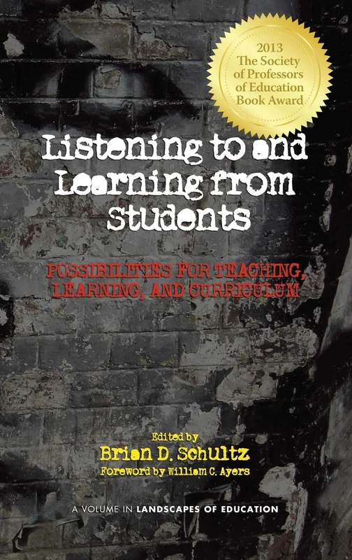 Listening to and Learning from Students: Possibilities for Teaching, Learning and Curriculum (Landscapes of Education)