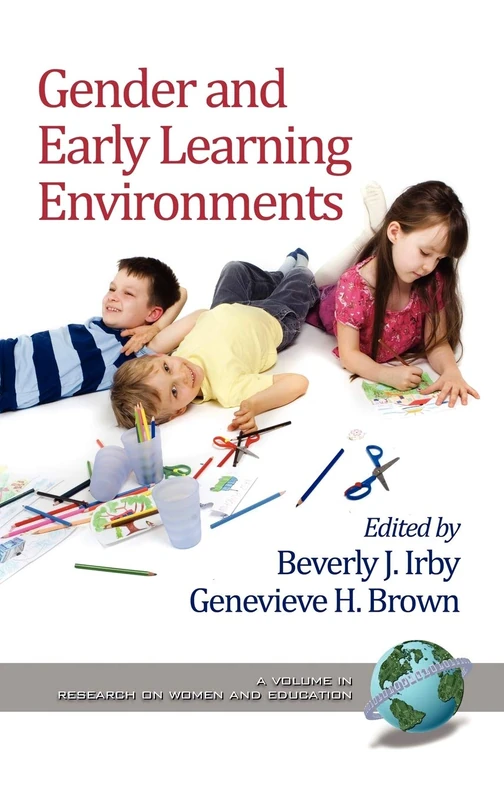 Gender and Early Learning Environments (Research on Women and Education)
