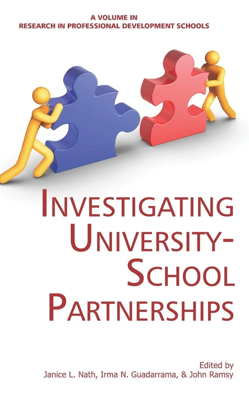 Investigating University-School Partnerships (Hc) (Research in Professional Development Schools)