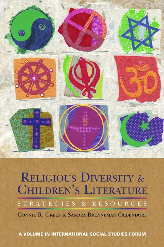 Religious Diversity and Children's Literature (International Social Studies Forum: The Series): Strategies and Resources