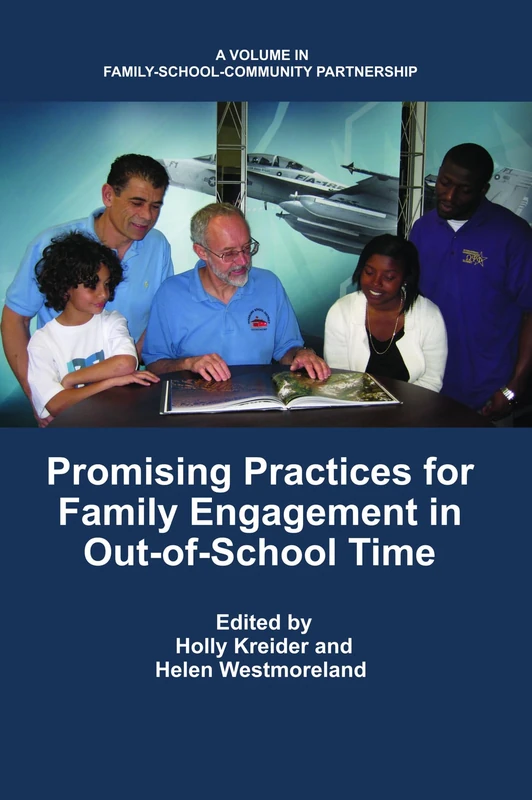 Promising Practices for Family Engagement in Out-of-School Time (Family-School-Community Partnership)