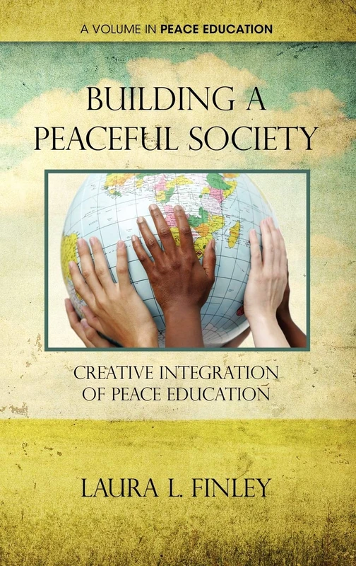 Building a Peaceful Society: Creative Integration of Peace Education (HC)