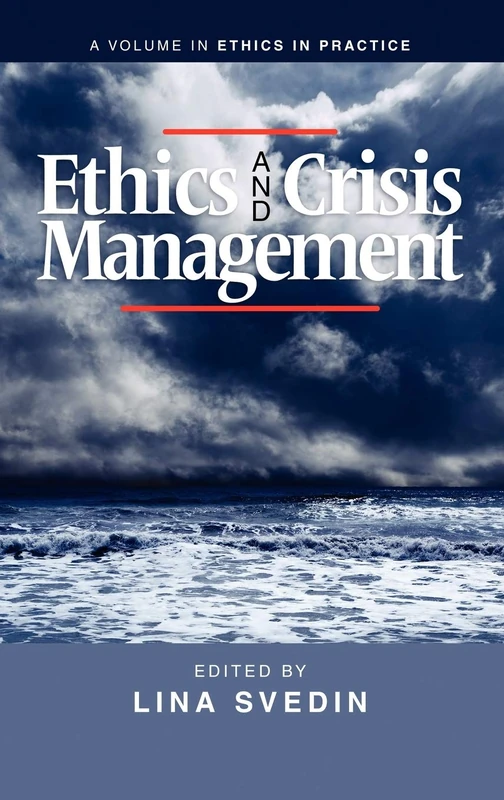Ethics and Crisis Management (Ethics in Practice)