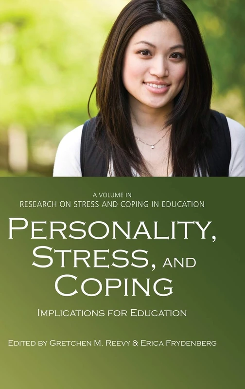 Personality, Stress, and Coping: Implications for Education (HC) (Research on Stress and Coping in Education)