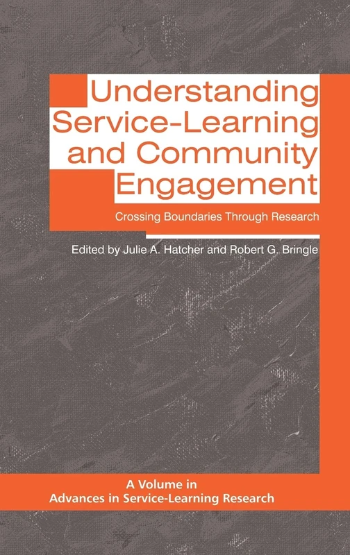 Understanding Service-Learning and Community Engagement: Crossing Boundaries Through Research (HC) (Advances in Service-Learning Research)