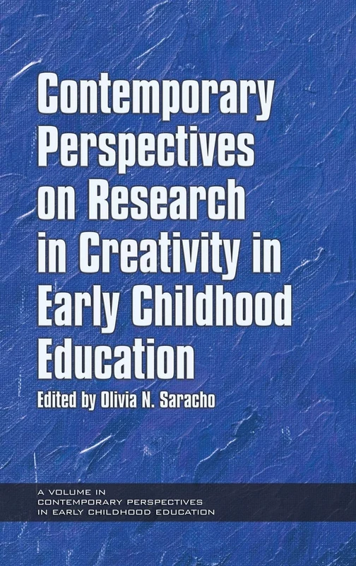 Contemporary Perspectives on Research in Creativity in Early Childhood Education (HC) (Contemporary Perspectives in Early Childhood Education)