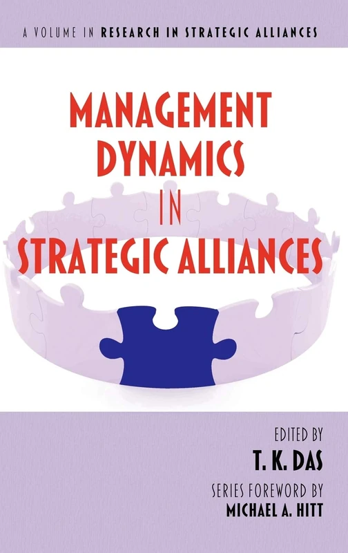 Management Dynamics in Strategic Alliances (Research in Strategic Alliances)