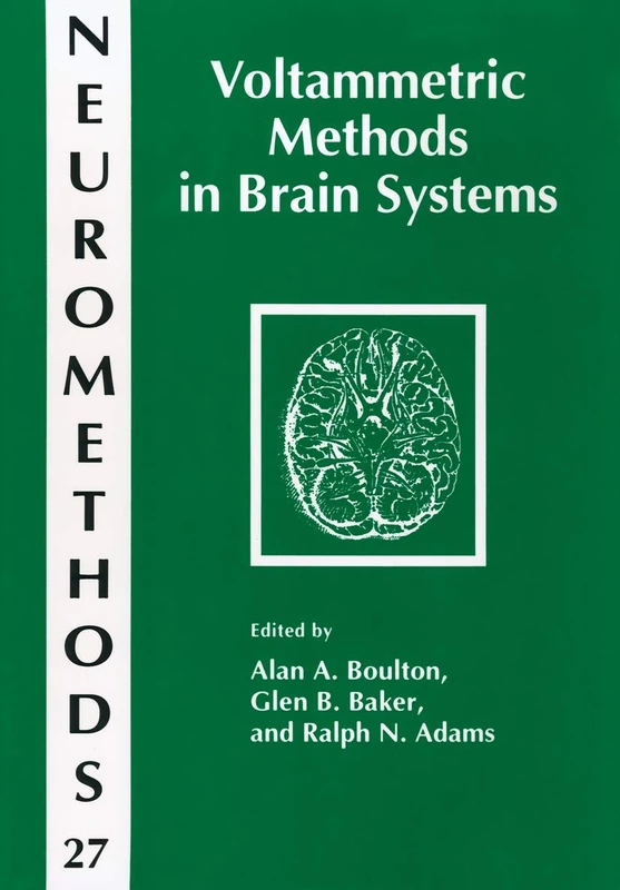 Humana Voltammetric Methods in Brain Systems - Neuromethods 27