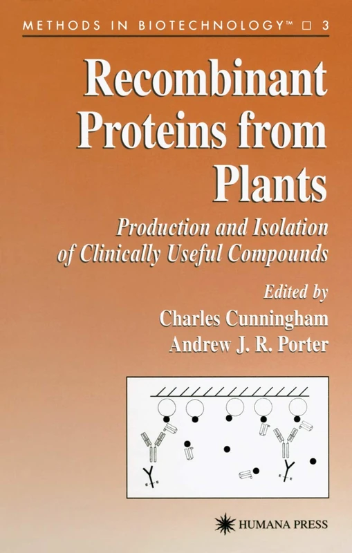 Recombinant Proteins from Plants: 3 (Methods in Biotechnology, 3)