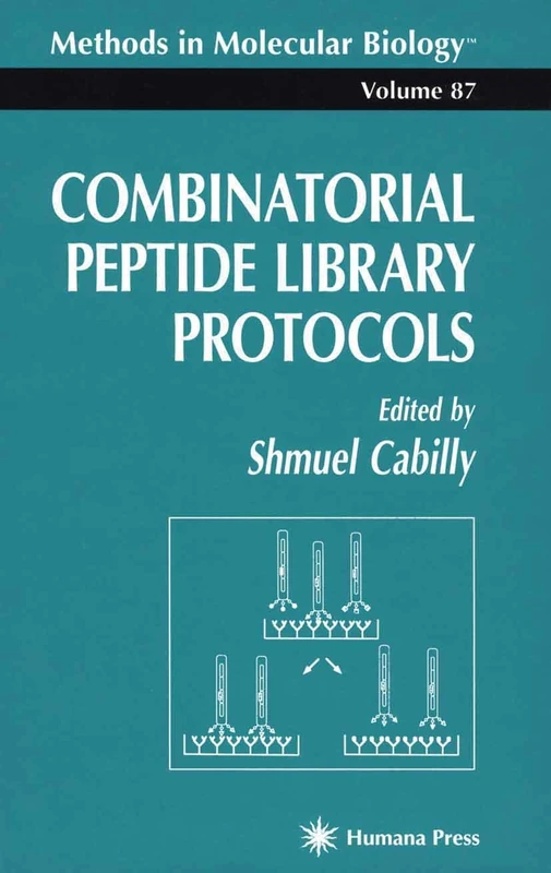 Combinatorial Peptide Library Protocols: 87 (Methods in Molecular Biology, 87)