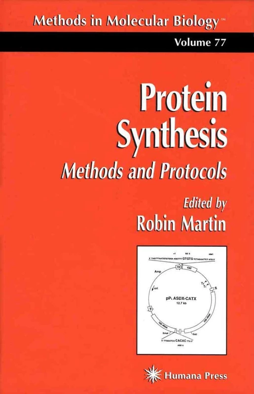Humana Protein Synthesis: Methods and Protocols 77 Book