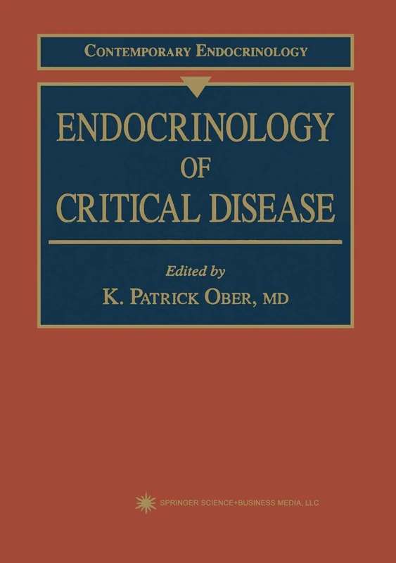 Endocrinology of Critical Disease: 4 (Contemporary Endocrinology, 4)