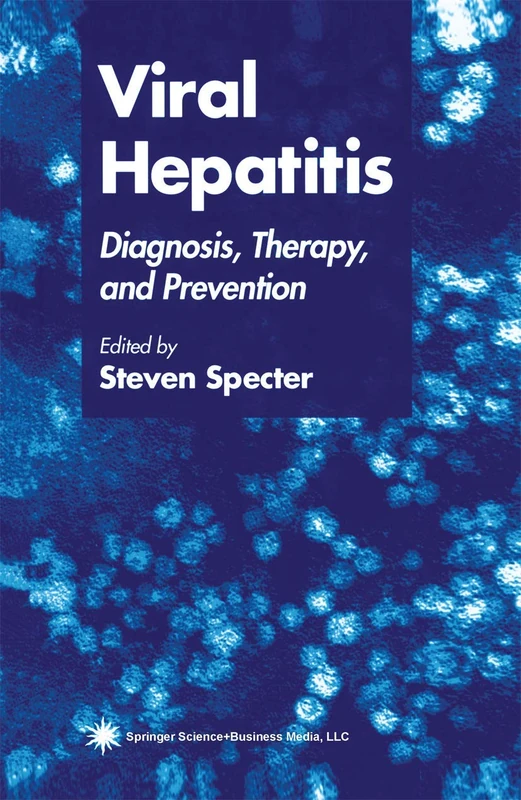 Humana Viral Hepatitis: Diagnosis, Therapy, and Prevention
