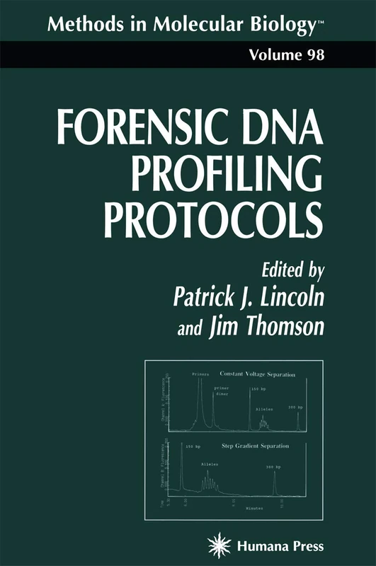 Forensic DNA Profiling Protocols: 98 (Methods in Molecular Biology, 98)
