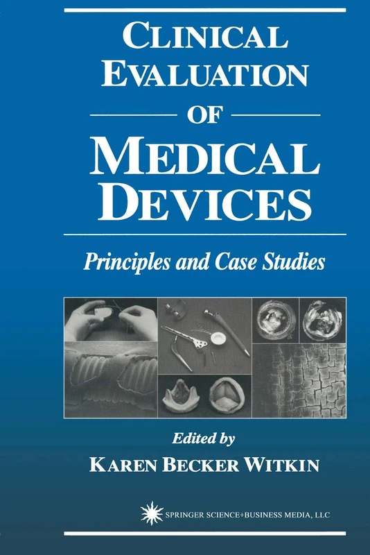 Clinical Evaluation of Medical Devices: Principles and Case Studies