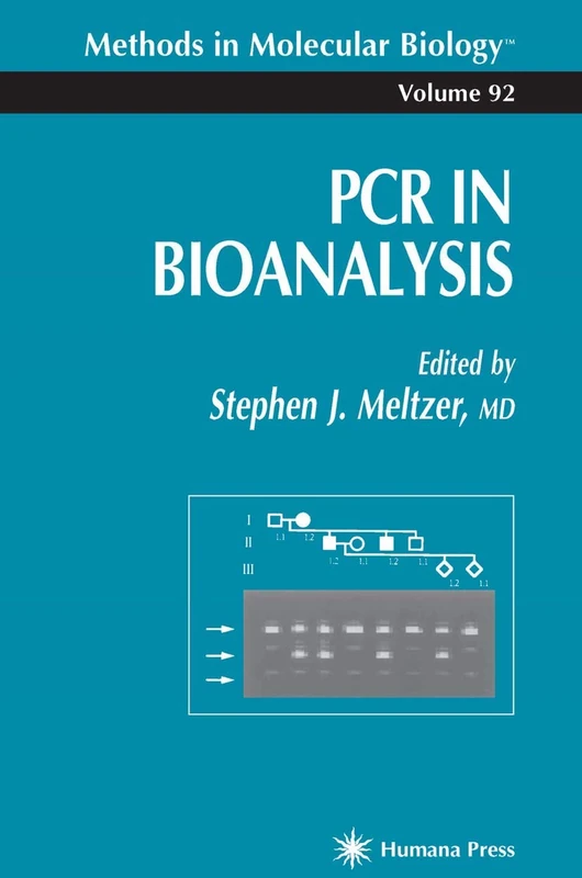 PCR in Bioanalysis: 92 (Methods in Molecular Biology, 92)