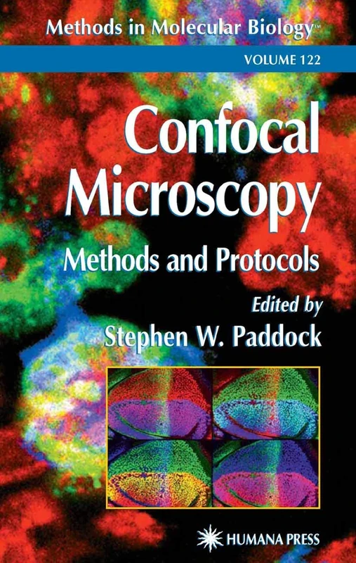 Confocal Microscopy: Methods and Protocols: 122 (Methods in Molecular Biology, 122)