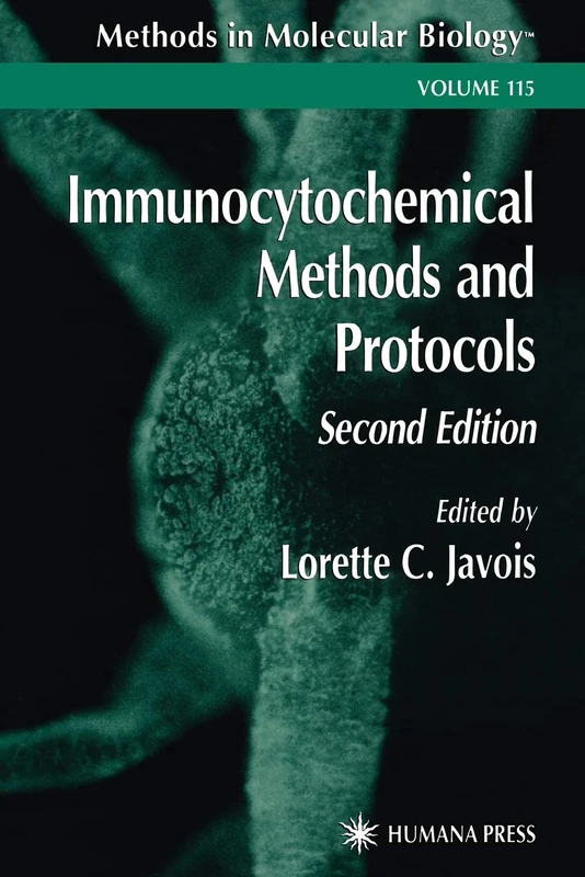 Immunocytochemical Methods and Protocols: 115 (Methods in Molecular Biology, 115)
