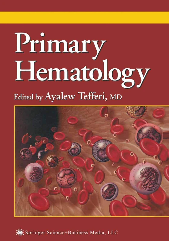 Humana Primary Hematology - Medical Guide by Ayalew Tefferi