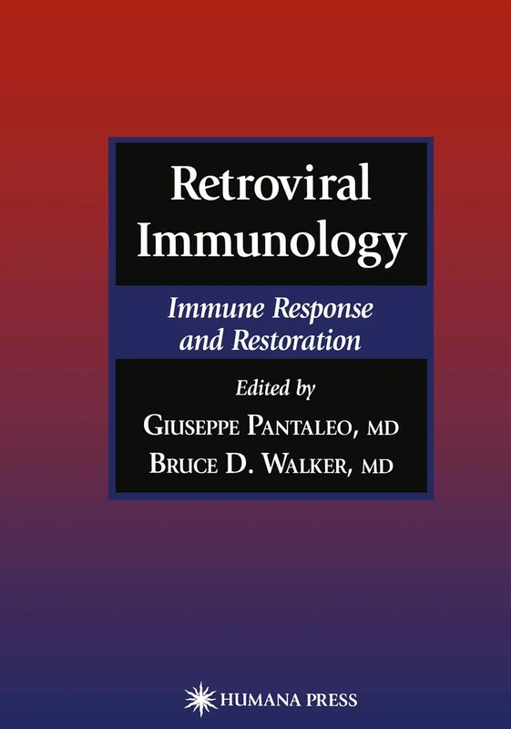 Retroviral Immunology: Immune Response and Restoration (Infectious Disease)