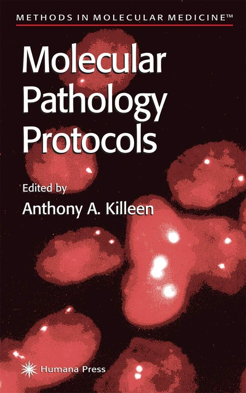 Molecular Pathology Protocols: 49 (Methods in Molecular Medicine, 49)