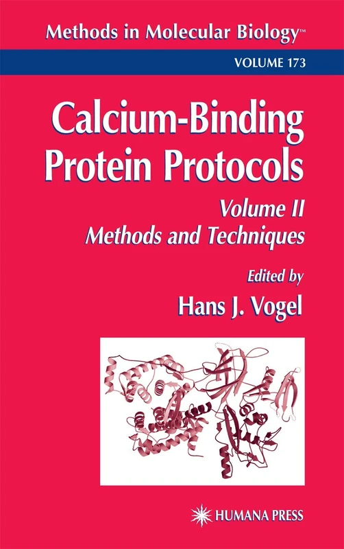 Calcium-Binding Protein Protocols: Volume 2: Methods and Techniques: 173 (Methods in Molecular Biology, 173)