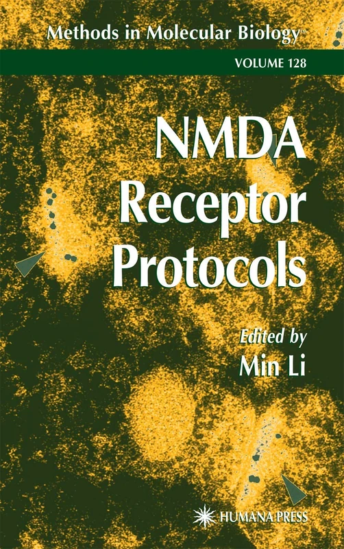 NMDA Receptor Protocols: 128 (Methods in Molecular Biology, 128)