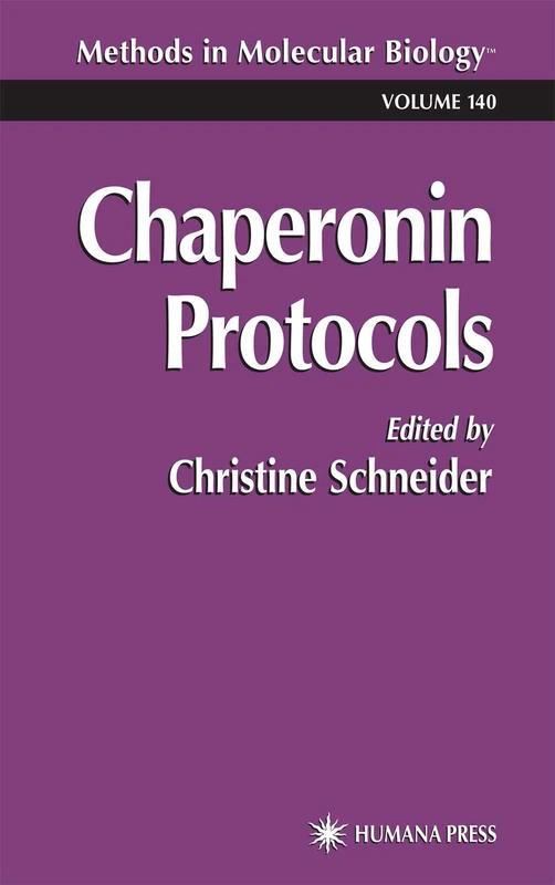 Chaperonin Protocols: 140 (Methods in Molecular Biology, 140)