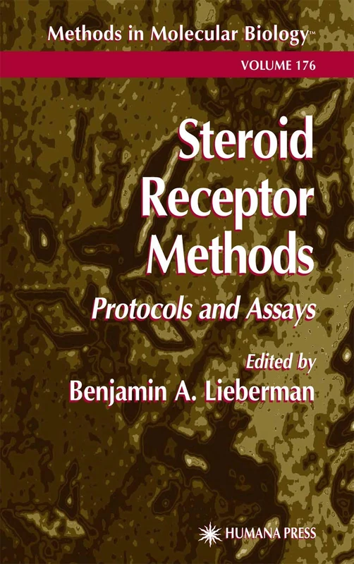 Steroid Receptor Methods: Protocols and Assays: 176 (Methods in Molecular Biology, 176)