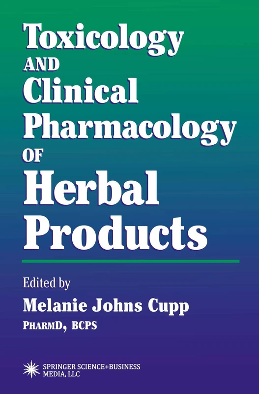 Humana Toxicology and Clinical Pharmacology of Herbal Products