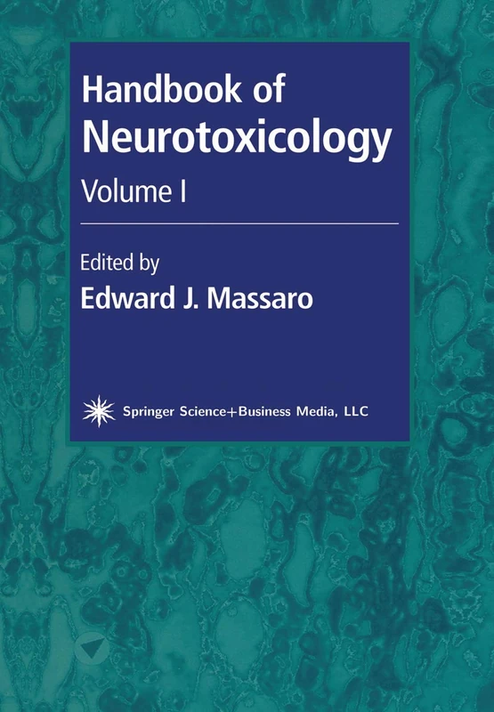 Handbook of Neurotoxicology: Volume I: 1