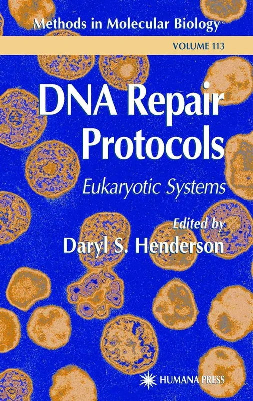 Humana DNA Repair Protocols: 113 - Methods in Molecular Biology