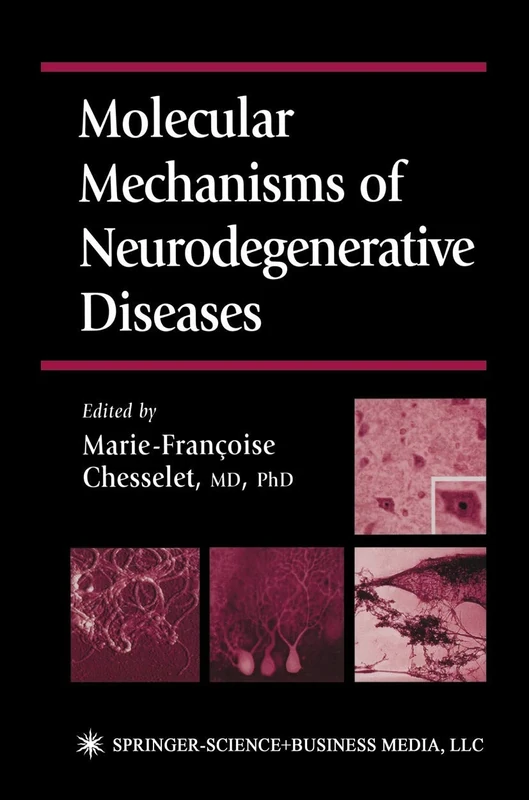 Molecular Mechanisms of Neurodegenerative Diseases (Contemporary Clinical Neuroscience)