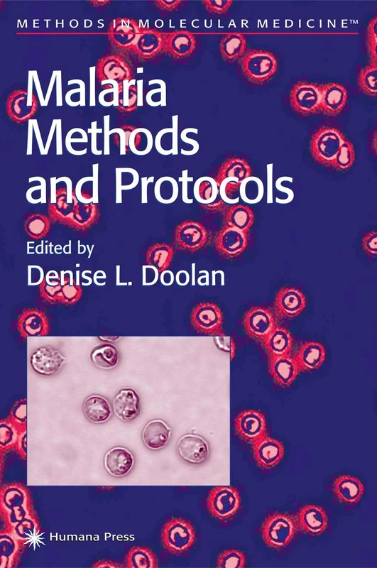 Malaria Methods and Protocols: 72 (Methods in Molecular Medicine, 72)