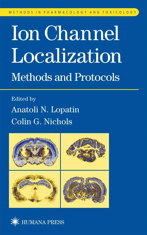 Ion Channel Localization (Methods in Pharmacology and Toxicology)