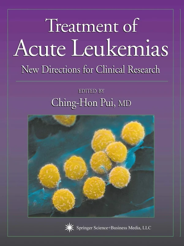 Treatment of Acute Leukemias: New Directions for Clinical Research (Current Clinical Oncology)