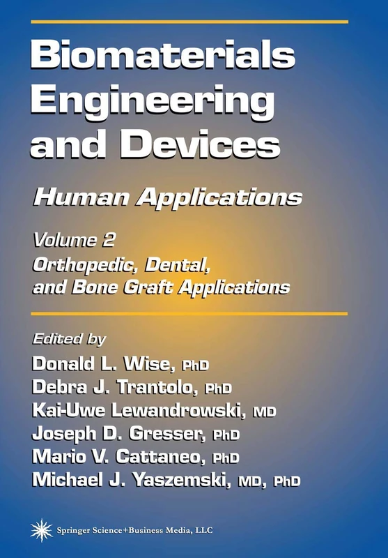Biomaterials Engineering and Devices: Human Applications: Volume 2. Orthopedic, Dental, and Bone Graft Applications - Image 1