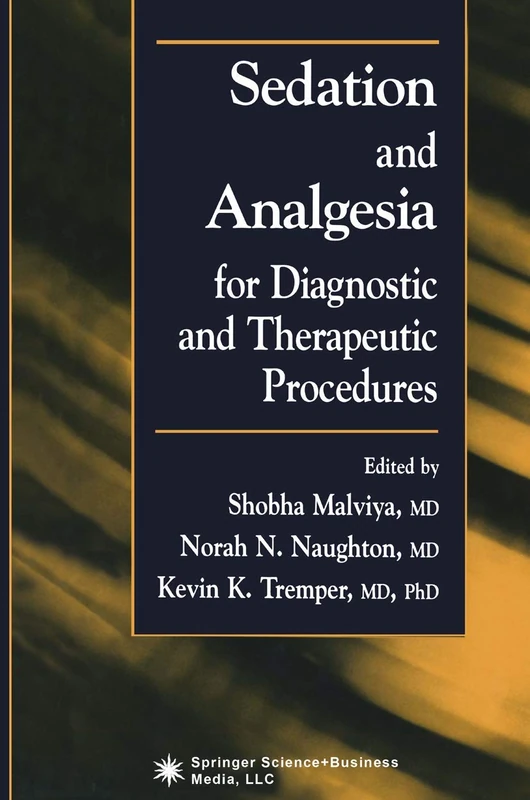 Sedation and Analgesia for Diagnostic and Therapeutic Procedures (Contemporary Clinical Neuroscience)