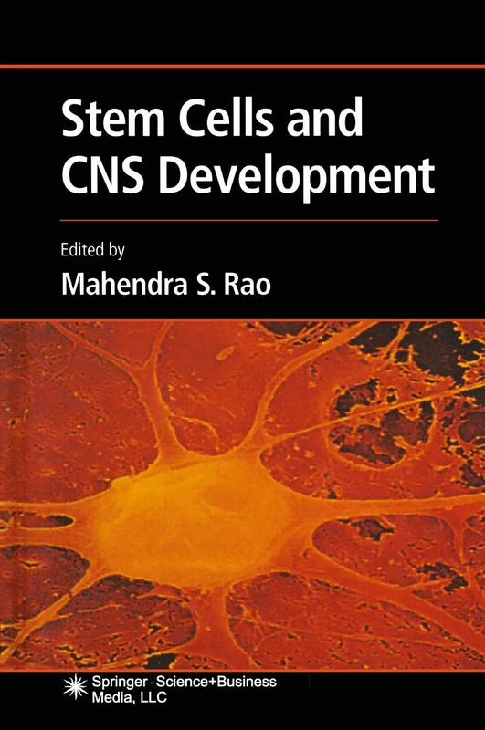 Stem Cells and CNS Development (Contemporary Neuroscience)