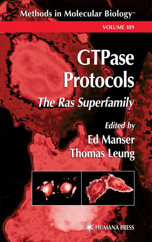 GTPase Protocols: The Ras Superfamily: 189 (Methods in Molecular Biology, 189)