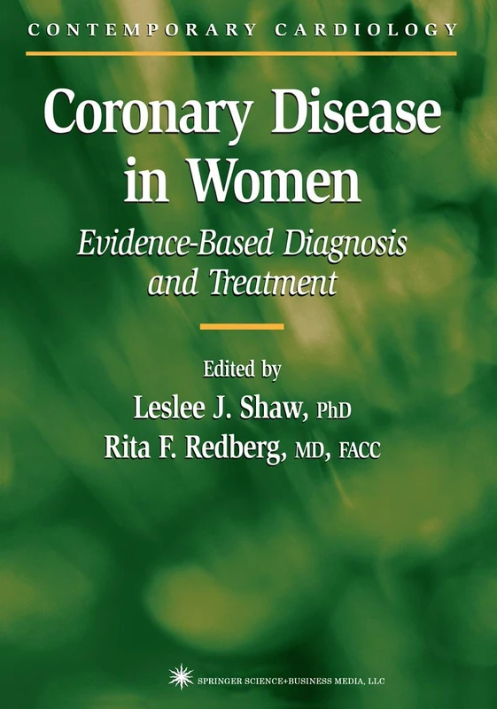 Coronary Disease in Women: Evidence-Based Diagnosis and Treatment (Contemporary Cardiology)