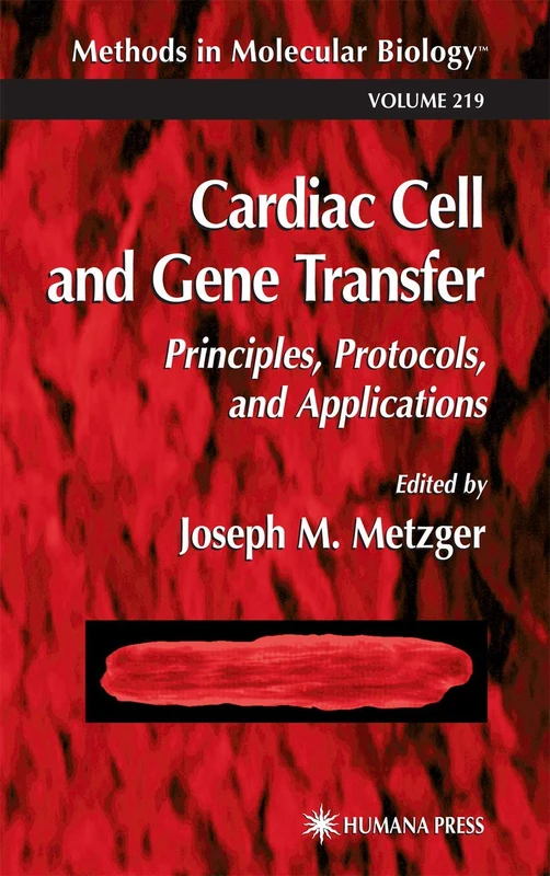 Cardiac Cell and Gene Transfer: 219 (Methods in Molecular Biology, 219)