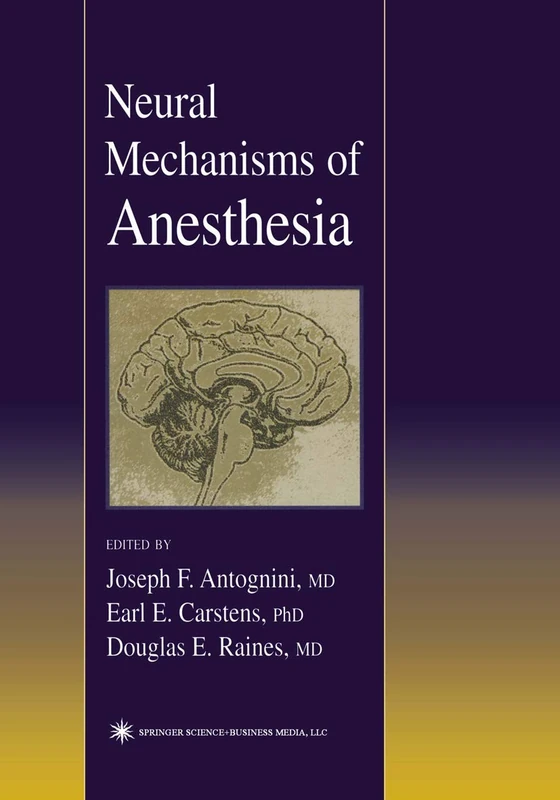Humana Neural Mechanisms of Anesthesia - Clinical Neuroscience