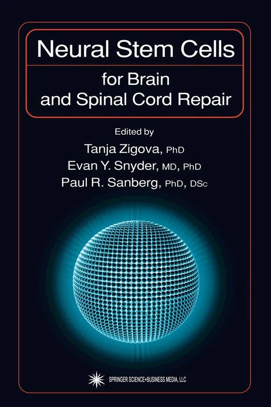 Neural Stem Cells for Brain and Spinal Cord Repair (Contemporary Neuroscience)