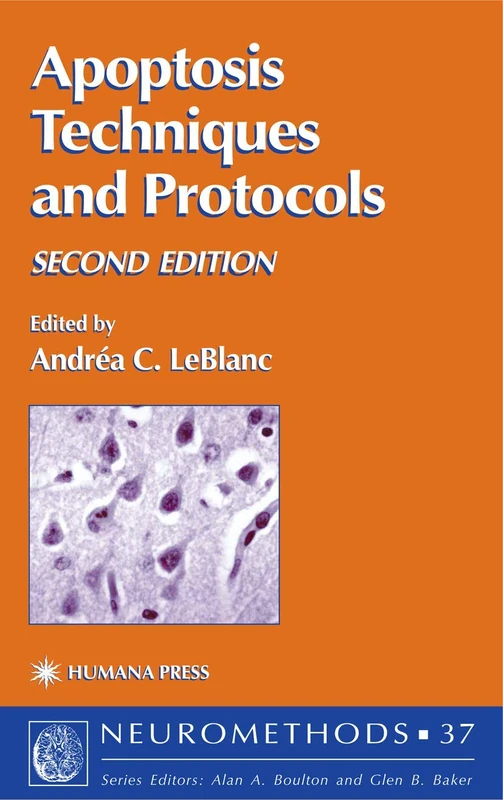 Apoptosis Techniques and Protocols: 37 (Neuromethods, 37)