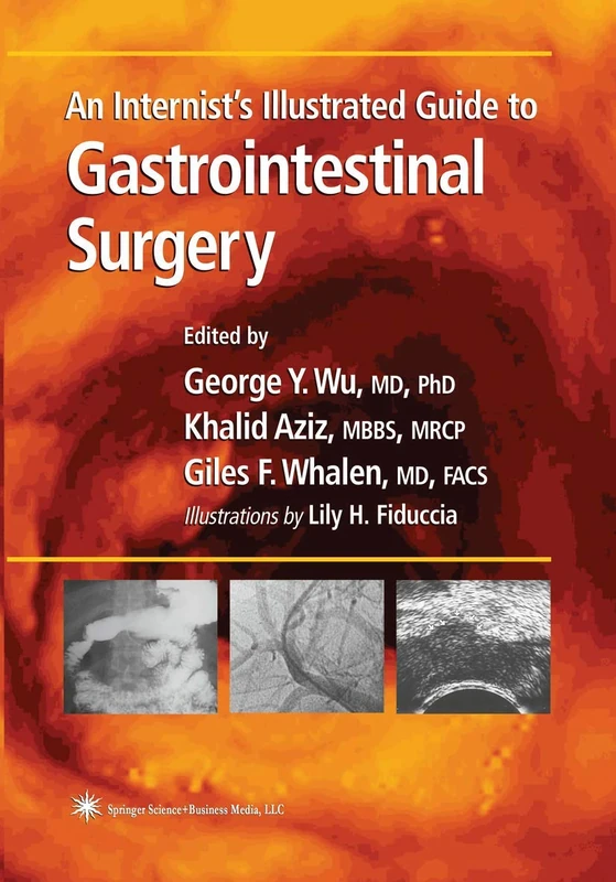 An Internist’s Illustrated Guide to Gastrointestinal Surgery (Clinical Gastroenterology)
