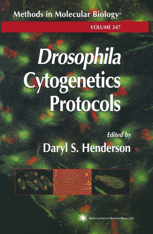 Drosophila Cytogenetics Protocols: 247 (Methods in Molecular Biology)