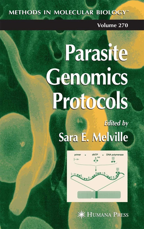 Parasite Genomics Protocols: 270 (Methods in Molecular Biology)